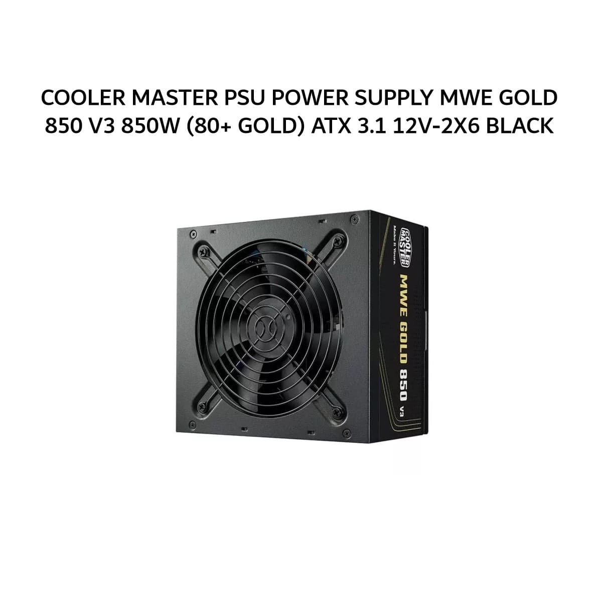 COOLER MASTER PSU POWER SUPPLY MWE GOLD 850 V3 850W (80+ GOLD) ATX 3.1 12V-2X6 BLACK 5Y