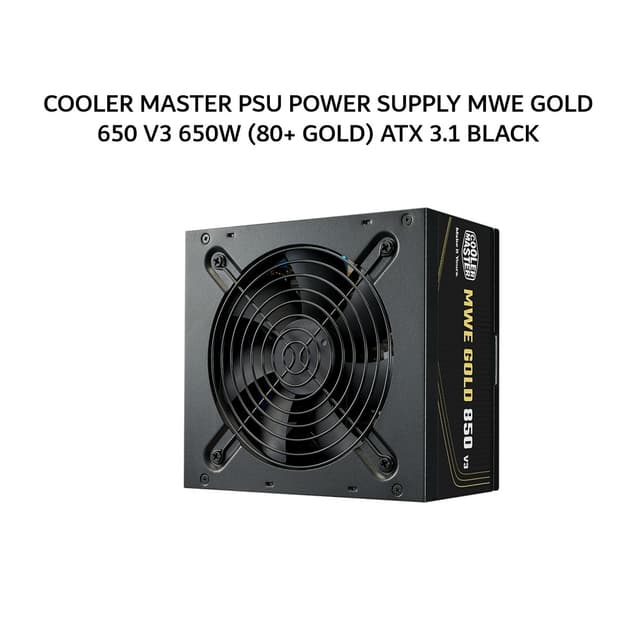 COOLER MASTER PSU POWER SUPPLY MWE GOLD 650 V3 650W (80+ GOLD) ATX 3.1 BLACK 5Y