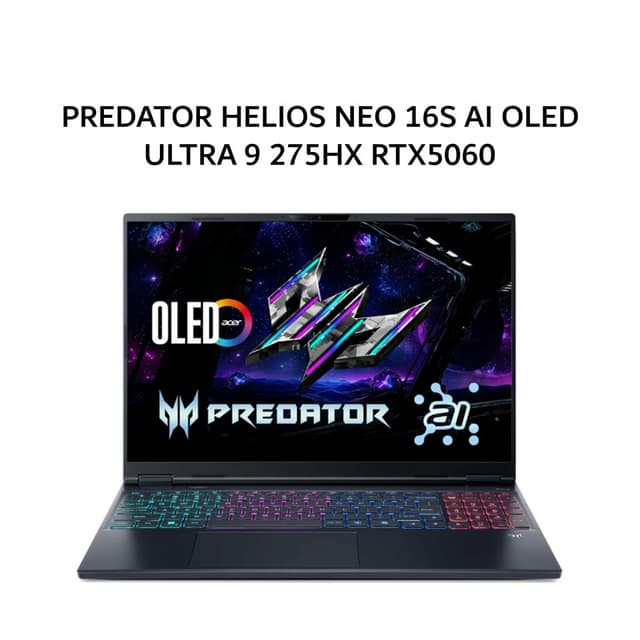 ACER PREDATOR HELIOS NEO 16S AI OLED ULTRA 9 275HX RTX5060 8GB/ 16GB 1TB W11+OHS 16.0WQXGA 240HZ 3Y+ADP -71.90GL
