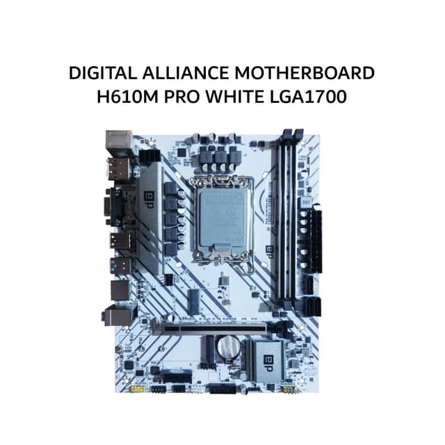 DIGITAL ALLIANCE MOTHERBOARD H610M PRO WHITE LGA1700 (GEN 12-14)