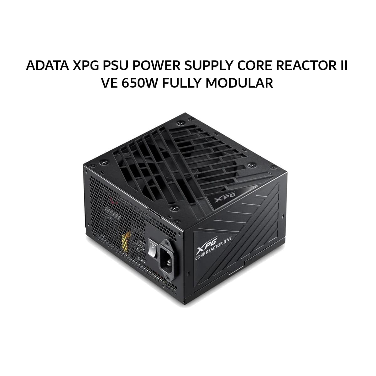 ADATA XPG PSU POWER SUPPLY CORE REACTOR II VE 650W (80+ GOLD) FULLY MODULAR ATX 3.1 PCIE 5.0 BLACK