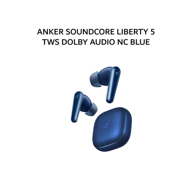 ANKER SOUNDCORE LIBERTY 5 TWS DOLBY AUDIO NC BLUE
