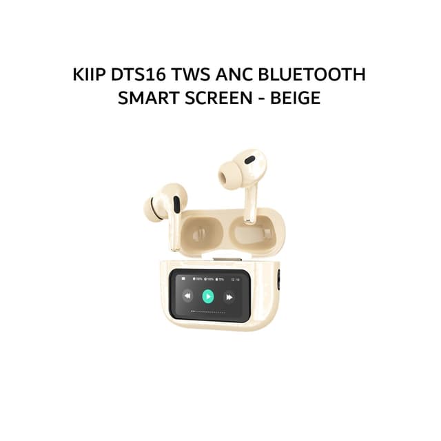 KIIP DTS16 TWS ANC BLUETOOTH SMART SCREEN - BEIGE