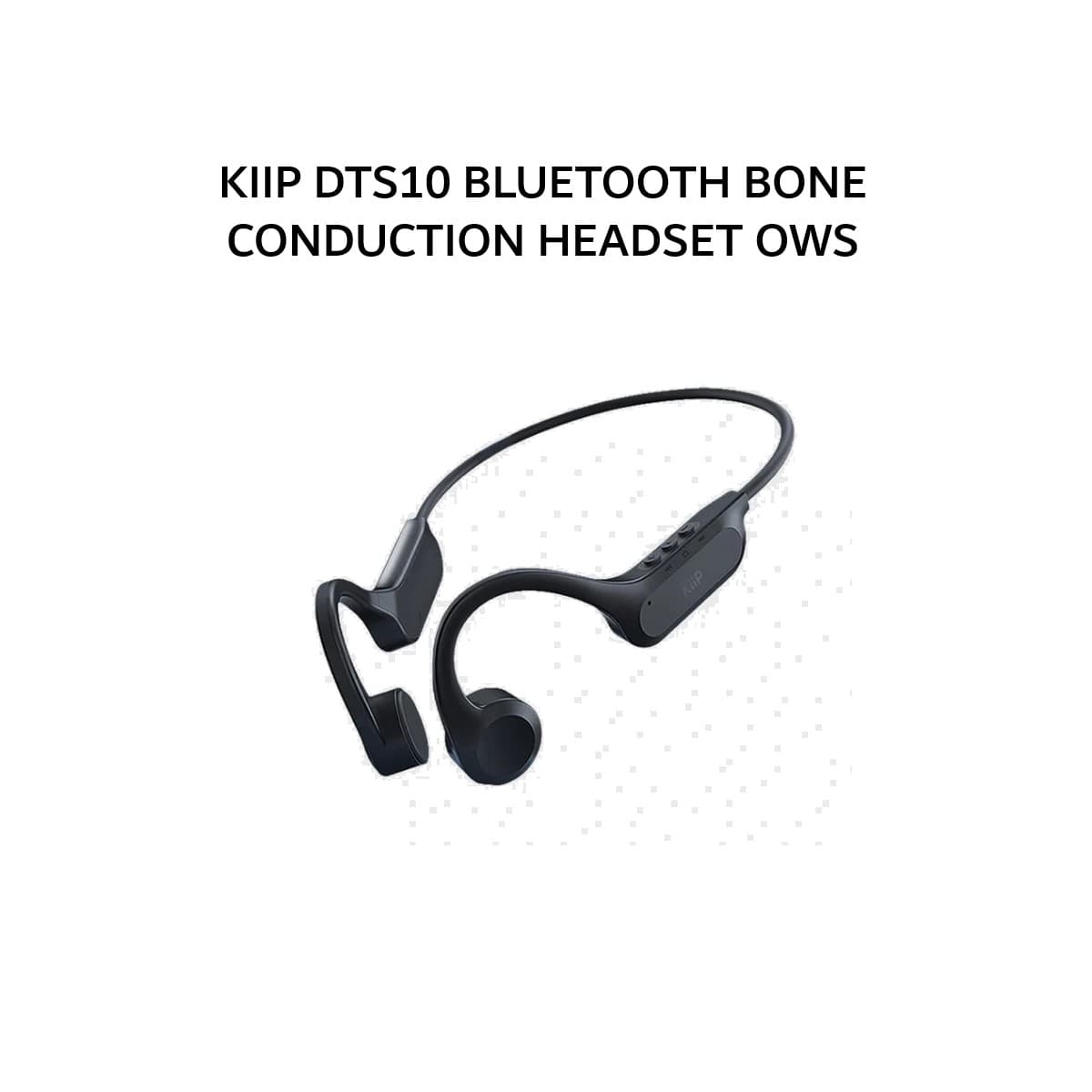 KIIP DTS10 BLUETOOTH BONE CONDUCTION HEADSET OWS - BLACK