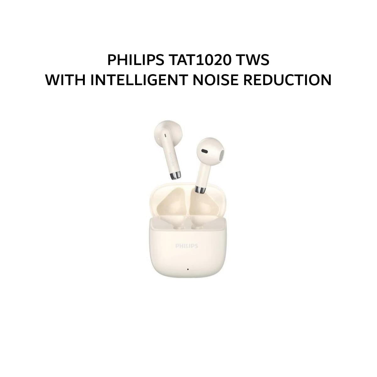 PHILIPS TAT1020 TWS WITH INTELLIGENT NOISE REDUCTION - WHITE