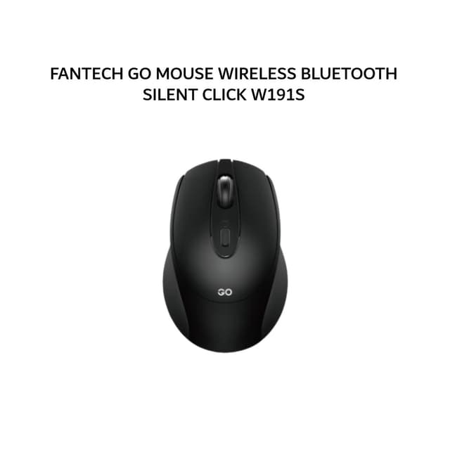 FANTECH GO MOUSE WIRELESS BLUETOOTH SILENT CLICK W191S - BLACK