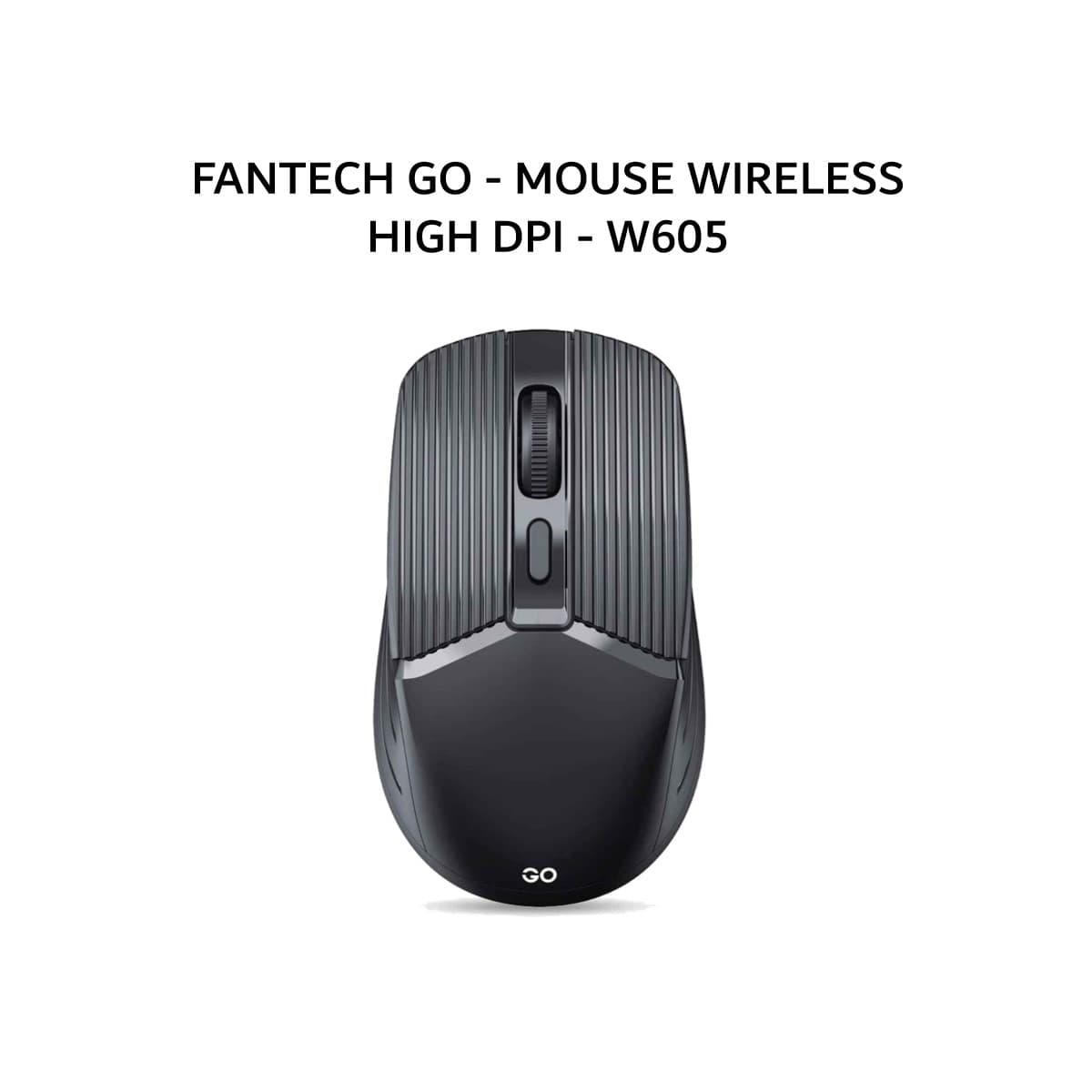 FANTECH GO - MOUSE WIRELESS HIGH DPI - W605 - BLACK