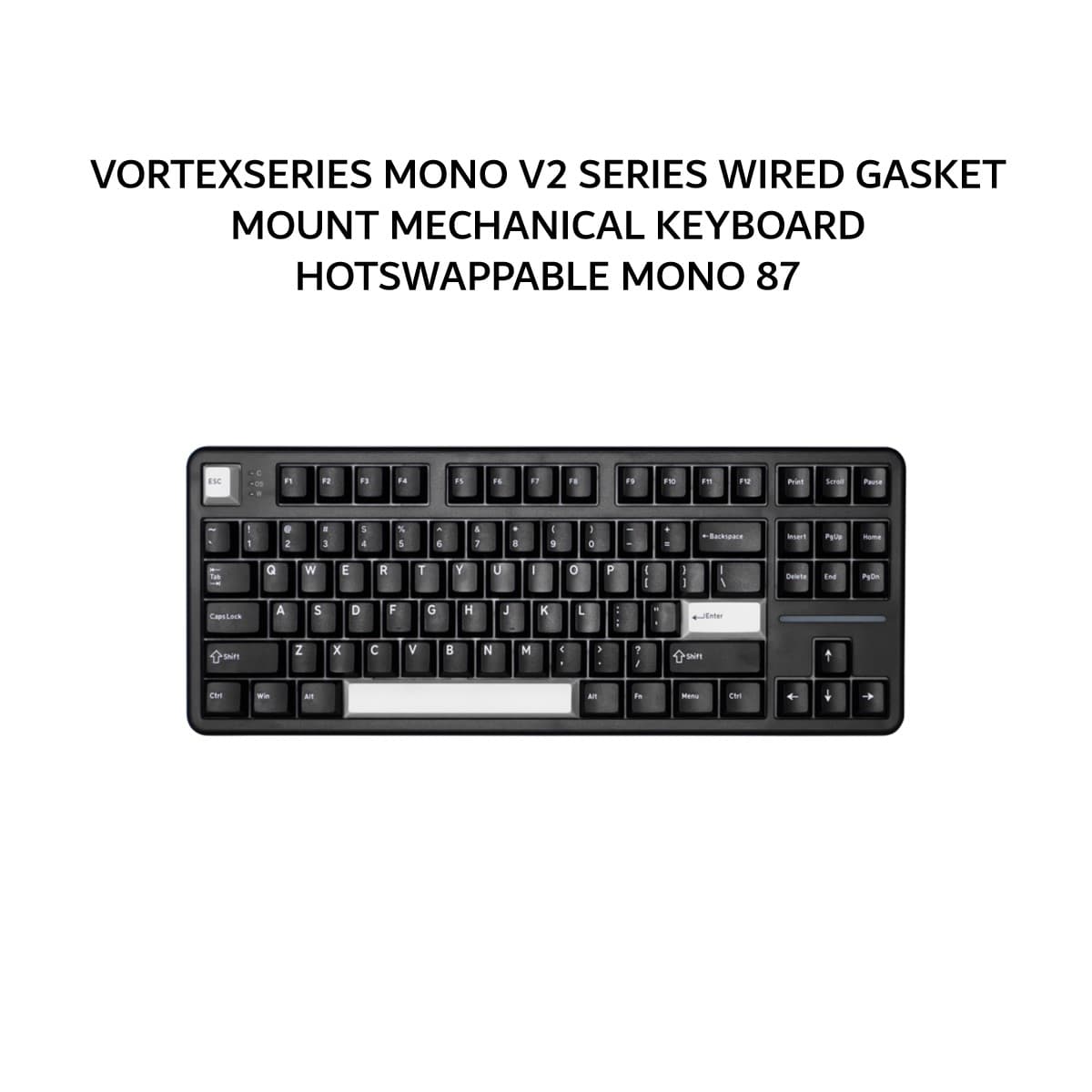 VORTEXSERIES MONO V2 SERIES WIRED GASKET MOUNT MECHANICAL KEYBOARD HOTSWAPPABLE MONO 87 - BLACK