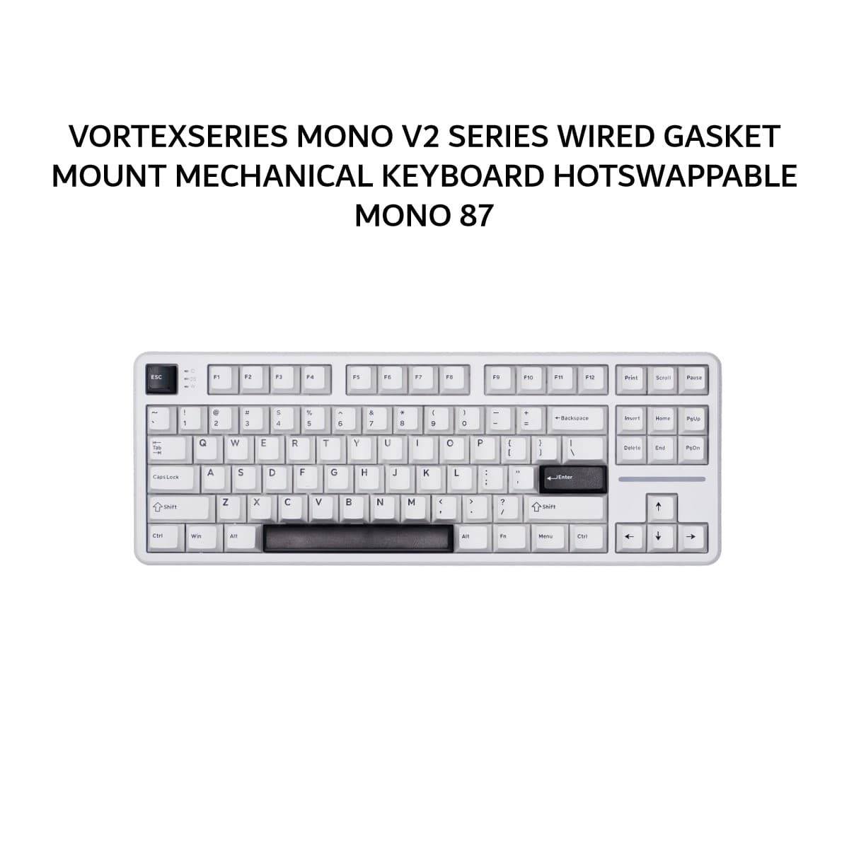 VORTEXSERIES MONO V2 SERIES WIRED GASKET MOUNT MECHANICAL KEYBOARD HOTSWAPPABLE MONO 87 -WHITE