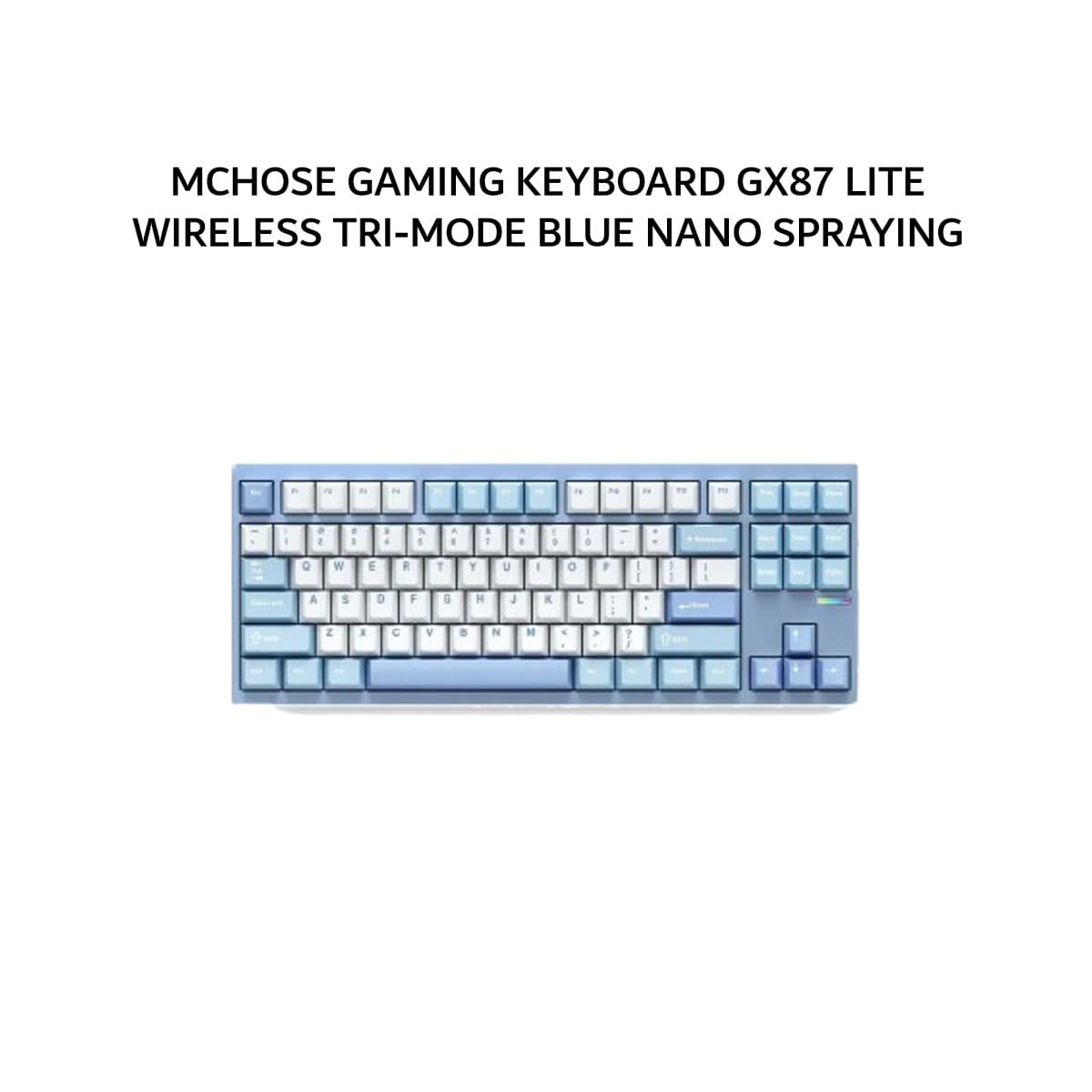 MCHOSE GAMING KEYBOARD GX87 LITE WIRELESS TRI-MODE (80 + MATCHA LATTE V2 + PBT) BLUE NANO SPRAYING 1Y