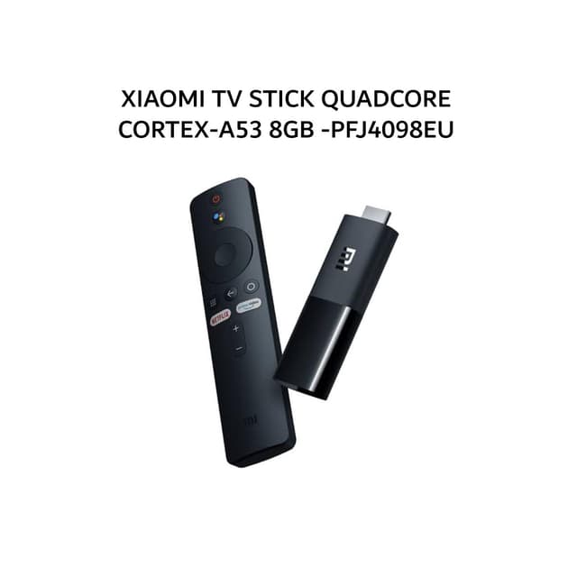 XIAOMI TV STICK QUADCORE CORTEX-A53 8GB -PFJ4098EU