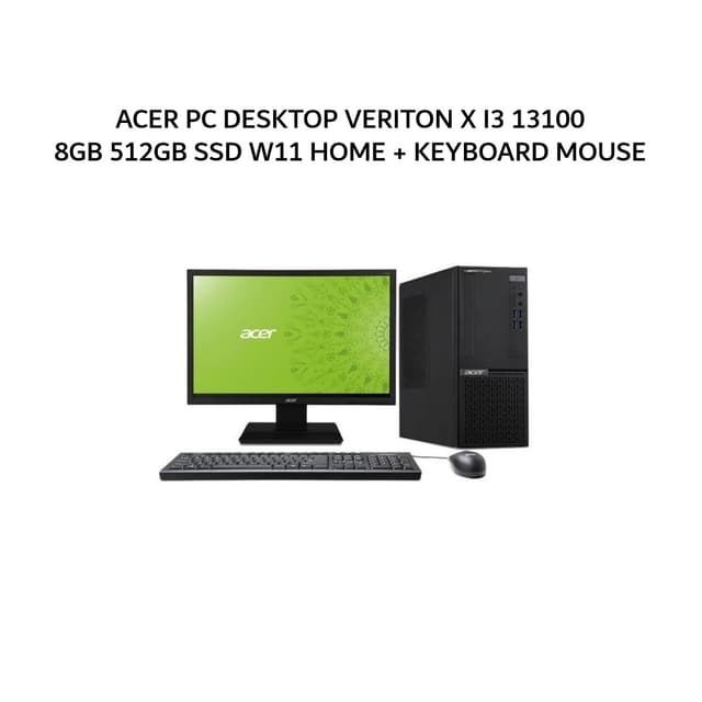 ACER PC DESKTOP VERITON X I3 13100 8GB 512GB SSD W11 HOME BLK 3/3/0 +LED 21.5 + KEYBOARD MOUSE