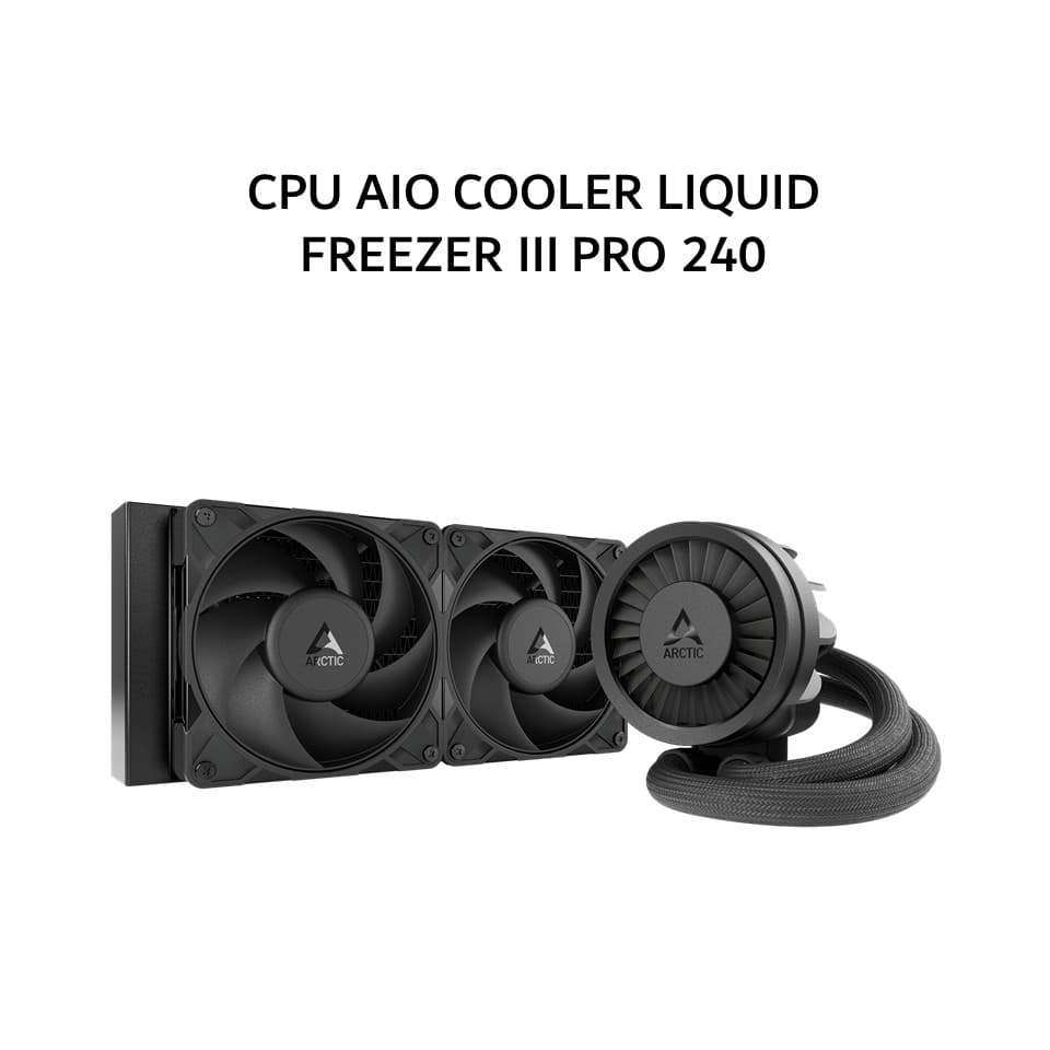 ARCTIC CPU AIO COOLER LIQUID FREEZER III PRO 240 (240MM RADIATOR + 2X P12 PRO PWM FANS) BLACK 6X