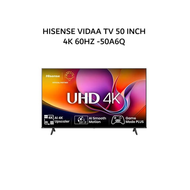 HISENSE VIDAA TV 50 INCH 4K 60HZ -50A6Q