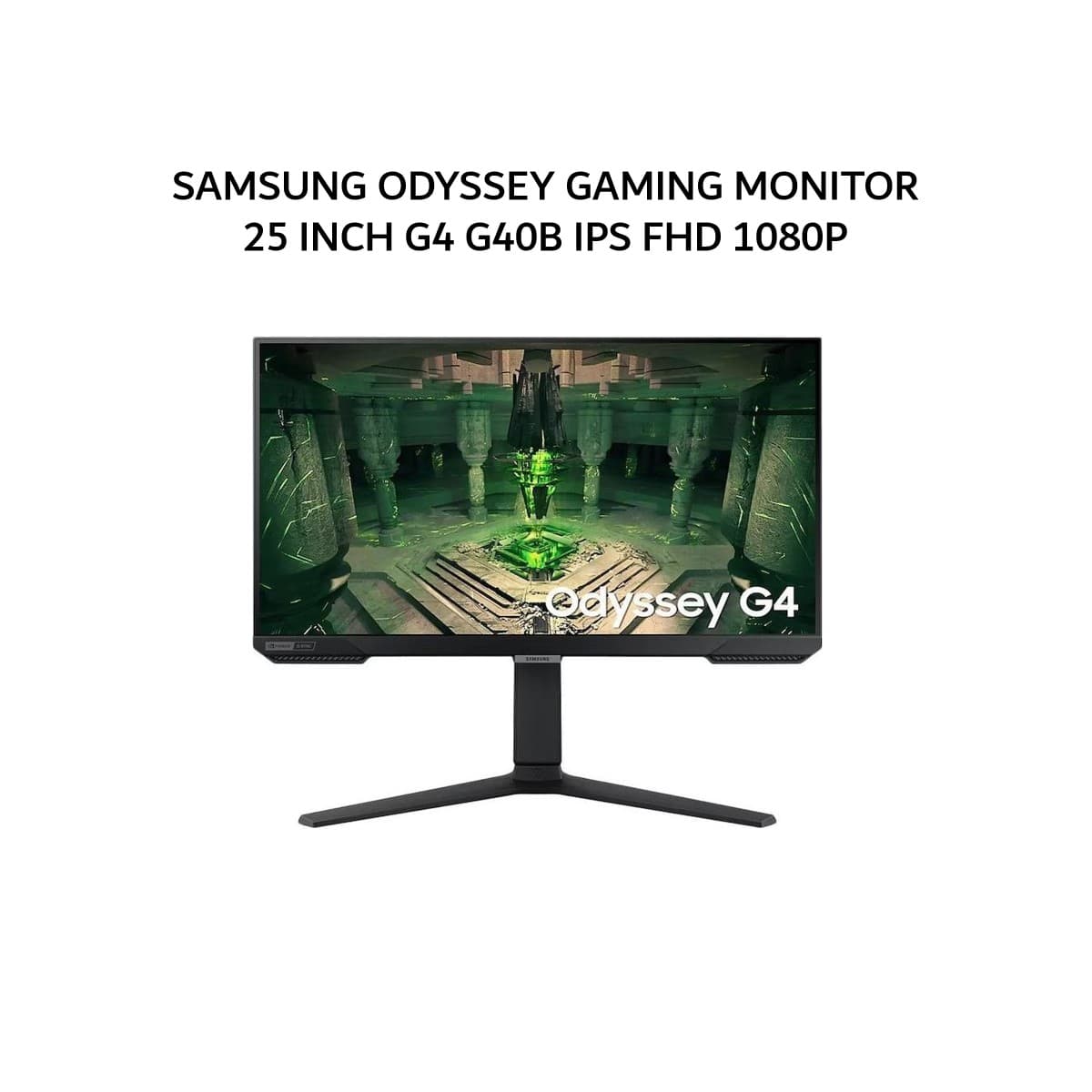 SAMSUNG ODYSSEY GAMING MONITOR 25 INCH G4 G40B IPS FHD 1080P 1MS 300HZ HDR10 HDMI+DP ERGONOMIC 1Y PART + 3Y SERVICE