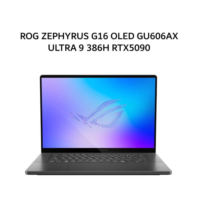 ASUS ROG ZEPHYRUS G16 OLED GU606AX ULTRA 9 386H RTX5090 24GB/ 64GB 1TB W11+OHS+M365B 16.0WQXGA 240HZ ( BOX MOUSE ) GRY -I9N59OL9G-HM