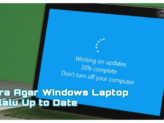 Cara Agar Windows Laptop Selalu Up to Date