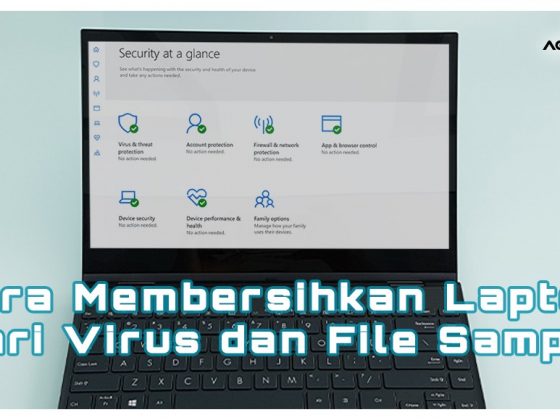 Cara Membersihkan Laptop Dari Virus dan File Sampah