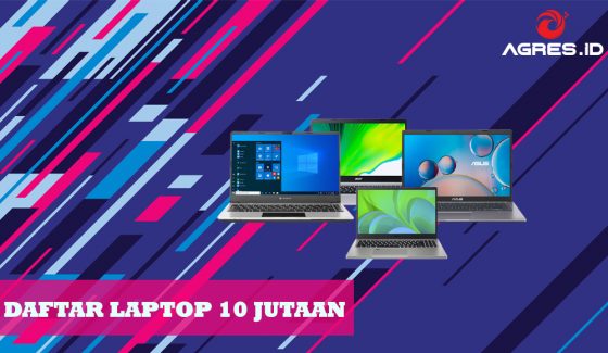 Daftar Laptop 10 Jutaan Dengan Spesifikasi Besar Agres Id Blog