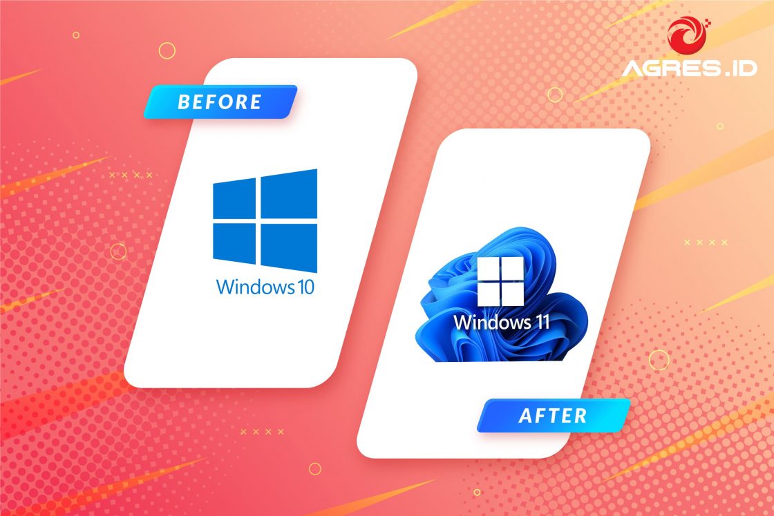 Perbedaan Tampilan Antara Windows 10 Dengan Windows 11 - AGRES.ID Blog